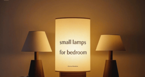 Small Lamps for Bedroom: The Perfect Blend of Style and Functionality small lamps for bedroom