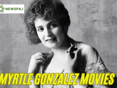 Myrtle Gonzalez Movies: A Look at the Iconic Actress’s Career, TV Shows, Age, Cause Of Death, Height, and Her Legacy Myrtle Gonzalez Movies