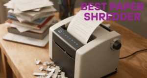 The Best Paper Shredder: Key Features and Expert Tips for Choosing the Best Paper Shredder for Home, Office, and Business Use Best Paper Shredder