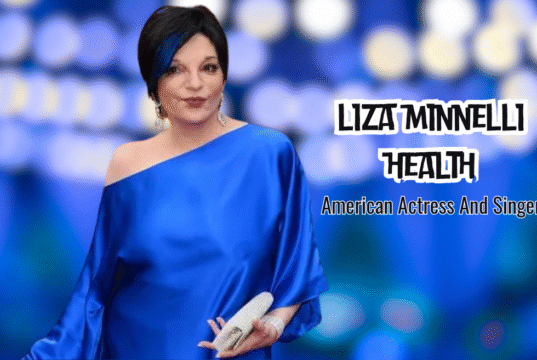 Liza Minnelli Health: Understanding Her Wellness Journey Liza Minnelli Health